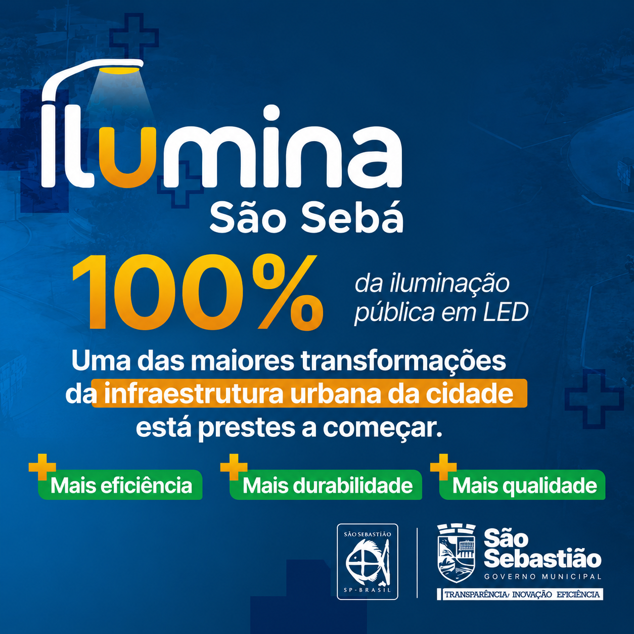 ILUMINA SÃO SEBÁ: MODERNIZAÇÃO DA ILUMINAÇÃO PÚBLICA