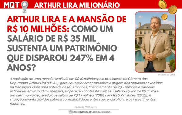 Arthur Lira Compra Mansão de R$ 10 Milhões de Reais