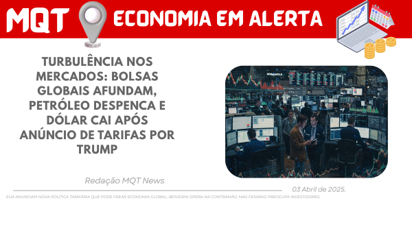 Trump deixa Mercado Financeiro em ALERTA