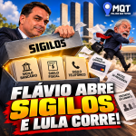 FLÁVIO ABRE SIGILOS E COBRA LULA