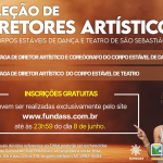 Fundass abre inscrições para seleção de Diretores Artísticos dos Corpos Estáveis de Dança e Teatro de São Sebastião