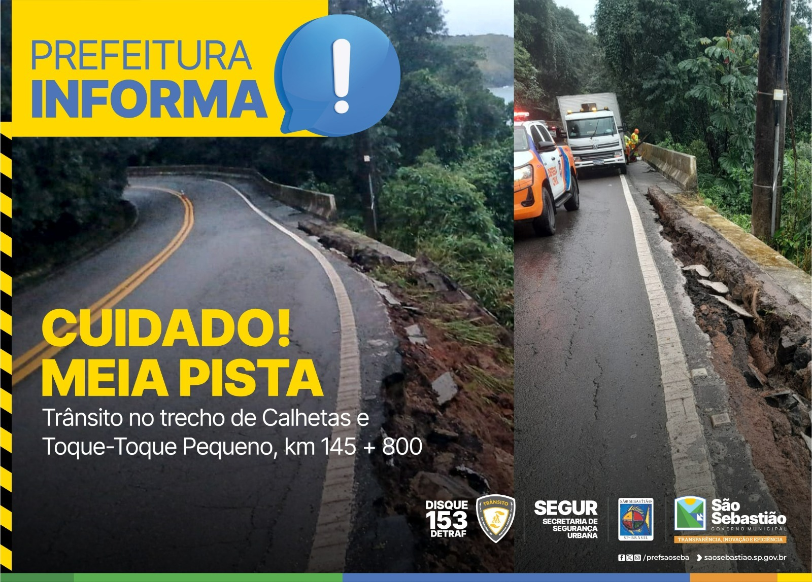 Prefeitura informa: sistema Pare e Siga no km 145+800 da Rio-Santos